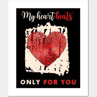 My heart beats only for you Posters and Art